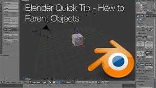 Blender Quick Tip - How to Parent Objects