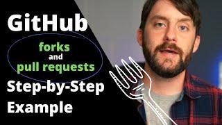 GitHub Forks and Pull Requests | Step by Step