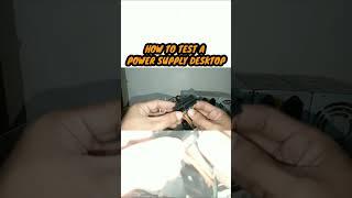 HOW TO TEST A POWER SUPPLY DESKTOP #shorts