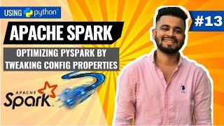 Optimizing PySpark by setting up Spark Configuration Properties | PySpark Tutorial