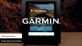 Garmin Support | RV Infotainment Systems | Using the Trip Planner