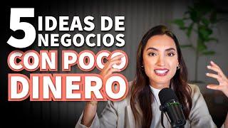 5 IDEAS DE NEGOCIO MUY RENTABLES  ¡CON POCO DINERO! - Tati Uribe