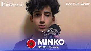 MINKO  | Break It Down