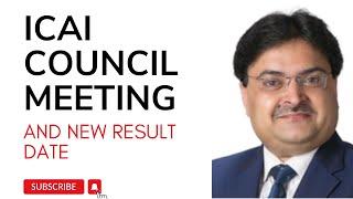 icai council meeting and inter and final  new result update