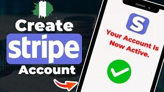How To Create A Fully VERIFIED Stripe Account In Nigeria (NO VPN)
