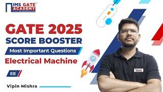 GATE 2025 Score Booster-Electrical Machines | 3 Hrs Marathon | Vipin Mishra Sir