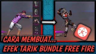 CARA MEMBUAT EFEK ( TARIK BUNDLE ) FRER FIRE VIRAL TERBARU ANDROID