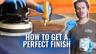 How To Get The Perfect Table Finish - Ultimate Protection