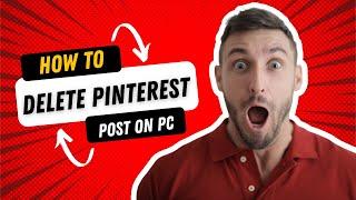 How to Delete Pinterest Pin by Your Desktop - Laptop & PC | LolDani