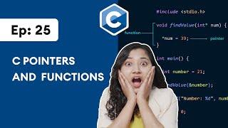 #25  C Pointers and Functions | C Programming For Beginners