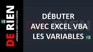 Débuter avec Excel VBA les variable | Tutoriel Excel - DE RIEN