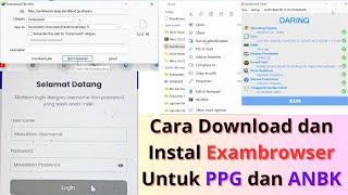 Cara Download dan Instal Exambrowser Untuk Ujian PPG dan ANBK || 2024