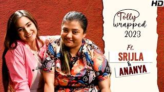 Tolly Wrapped 2023 ft. Ananya & Srijla | EP 4 | @Nonsane | Bengali Viral Videos | SVF Stories