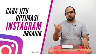 Tips Jitu Optimasi Instagram Marketing Secara Organik