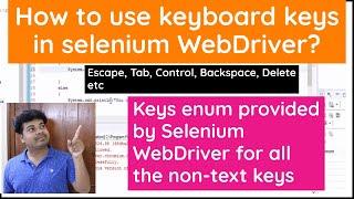 How to use Keyboard Keys in Selenium | Like Escape,Delete, Control,Tab,Enter,Up-down-right-left  etc