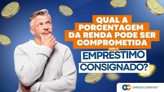 Empréstimo Consignado: Qual a porcentagem de renda comprometida?