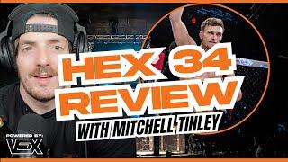 Hex Fight Series 34 Reaction with Mitchell Tinley - "The Best Striker We've Seen Since Izzy"...