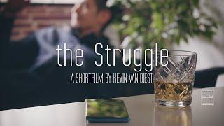 THE STRUGGLE | short film by Kevin van Diest