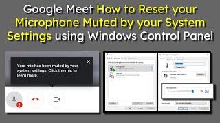 Google Meet How to Reset your Microphone Muted by your System Settings using Windows Control Panel