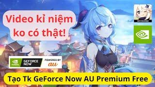 Video kỉ niệm | Tạo tk GeForce Now AU Premium Free| HeizouF2p