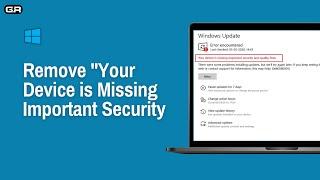 How to Remove "Your Device is Missing Important Security and Quality Fixes" (2024)
