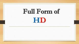 Full Form of HD || Did You Know?