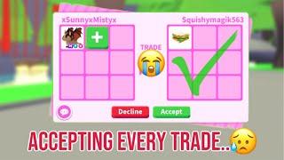 ACCEPTING EVERY TRADE In Adopt Me! *I DID THE WORST TRADES EVER*(Roblox)