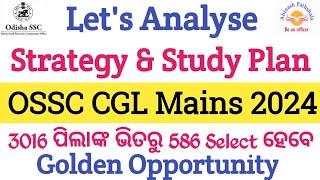 Strategy & Study Plan | OSSC CGL Mains 2024  | Books,Sources,Mocks & Plan |Abinash Sir