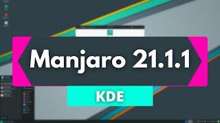 Manjaro Linux 21.1.1 Pahvo — KDE Plasma ⇝ Why Choose Manjaro KDE Plasma 21.1.1? ⇝ Manjaro 21.1.1 