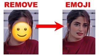 How to Remove Emoji From Photos | Face se Emoji kesy hatain