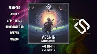 Vesnin - Sunshine (Original Mix) (Preview)