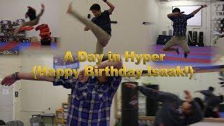 Happy Birthday Isaak! (Hyper Tricking Mashup, sorta)