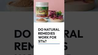 Can Natural Remedies Really Cure STIs? The Truth Revealed! #part2