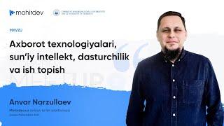 1-speaker: Anvar Narzullaev |  Mohirdev Meetup - 2