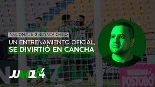 Atlético Nacional 6-2 Boyacá Chicó: Ganar, gustar, golear... y sostener | Juandl84