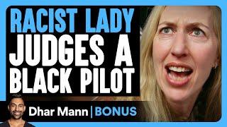 RACIST LADY Judges BLACK PILOT | Dhar Mann Bonus!