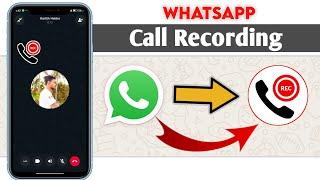 whatsapp call record kaise kare | whatsapp call recording kaise karte hain | whatsapp call record