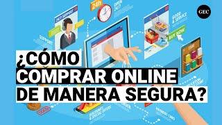 ¿Cómo comprar online de manera segura?