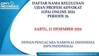 Pengumuman Hasil Ujian Profesi Advokat, Dewan Pengacara Nasional Indonesia Periode 26 Tahun 2024