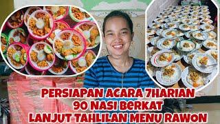 KESIBUKAN KU HARI INI‼️PERSIAPAN 7HARIAN, BUAT 90 NASI BERKAT LANJUT TAHLILAN MENU RAWON