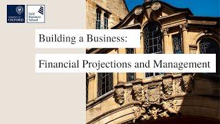 Building a Business - Lecture 7 - 'Financial Projections and Management'