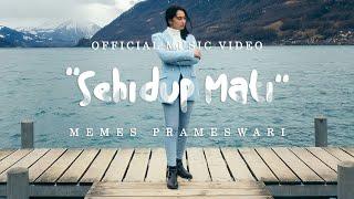 MEMES PRAMESWARI - SEHIDUP MATI (OFFICIAL MUSIC VIDEO)