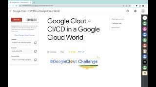 Google Clout - CI/CD in a Google Cloud World #qwiklabs #googleclout #CloudwaliDiwali