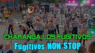 Charanga Los Fugitivos - Fugitivos NON STOP - #Candas2023