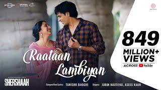 Raataan Lambiyan – Official Video | Shershaah | Sidharth – Kiara | Tanishk B| Jubin Nautiyal  |Asees