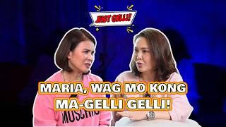 Maria, Wag Mo Kong Ma-Gelli Gelli! | Just Gelli with Maricel Soriano