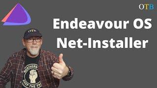 EndeavourOS Net-Installer - Installation and Review