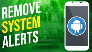 How To Remove Android System Notification (Simple)