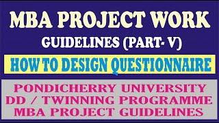 MBA PROJECT WORK GUIDELINCE, HOW TO DESIGN QUESTIONNAIRE, QUESTIONNAIRE CREATION TIPS