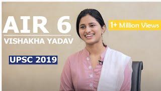 AIR 6 Vishakha Yadav (Classroom Student) | UPSC | Civil Service Exam 2019 | Topper Interview